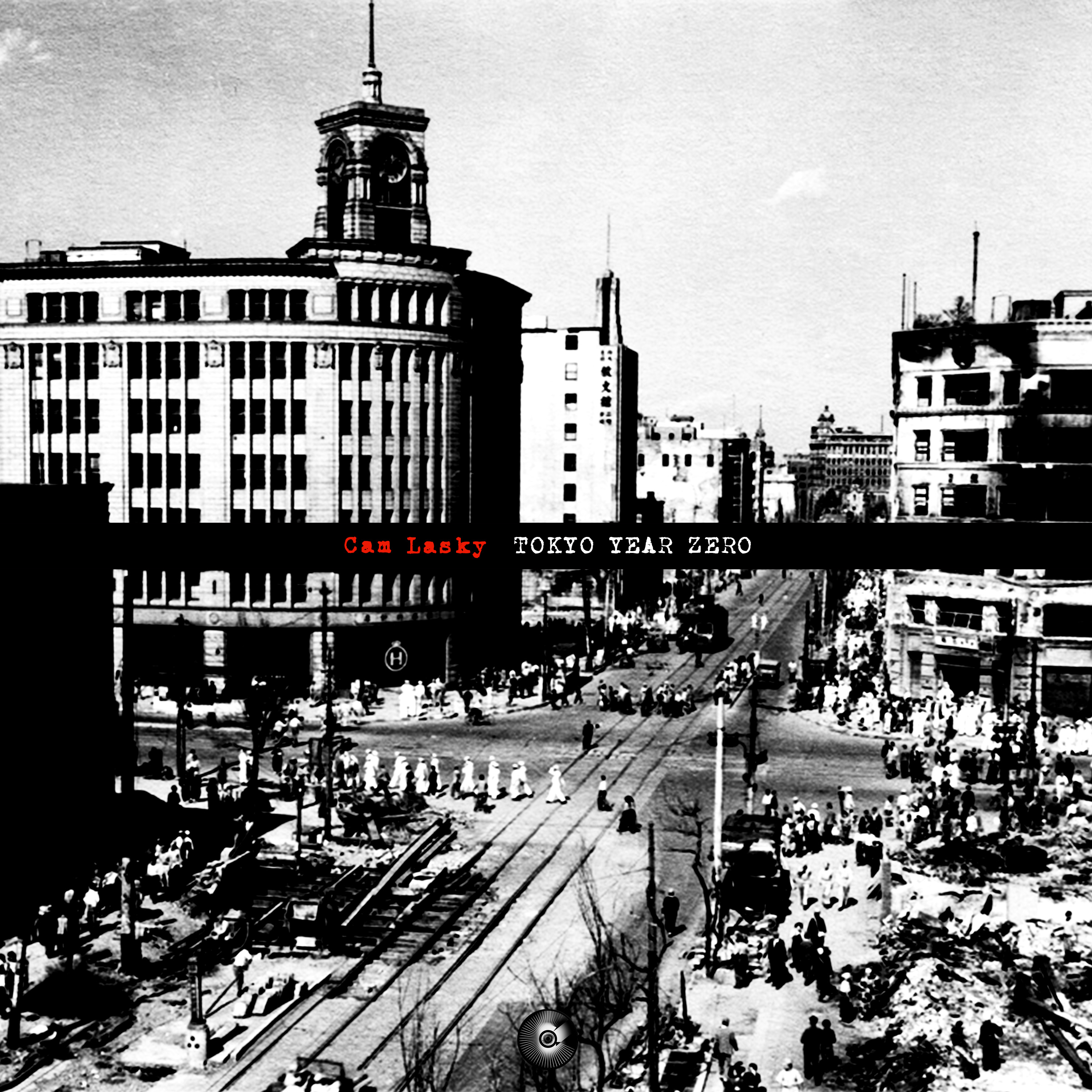Tokyo Year Zero soundtrack album by Cam Lasky